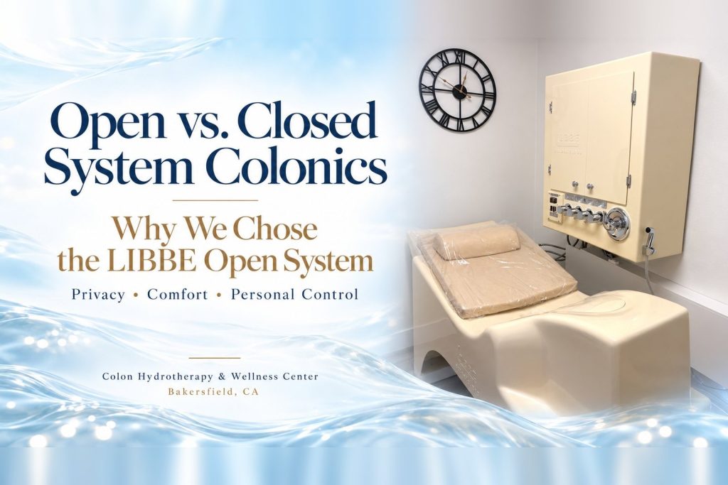 Open vs. closed system colonics: why we chose the LIBBE open system — privacy, comfort, personal control